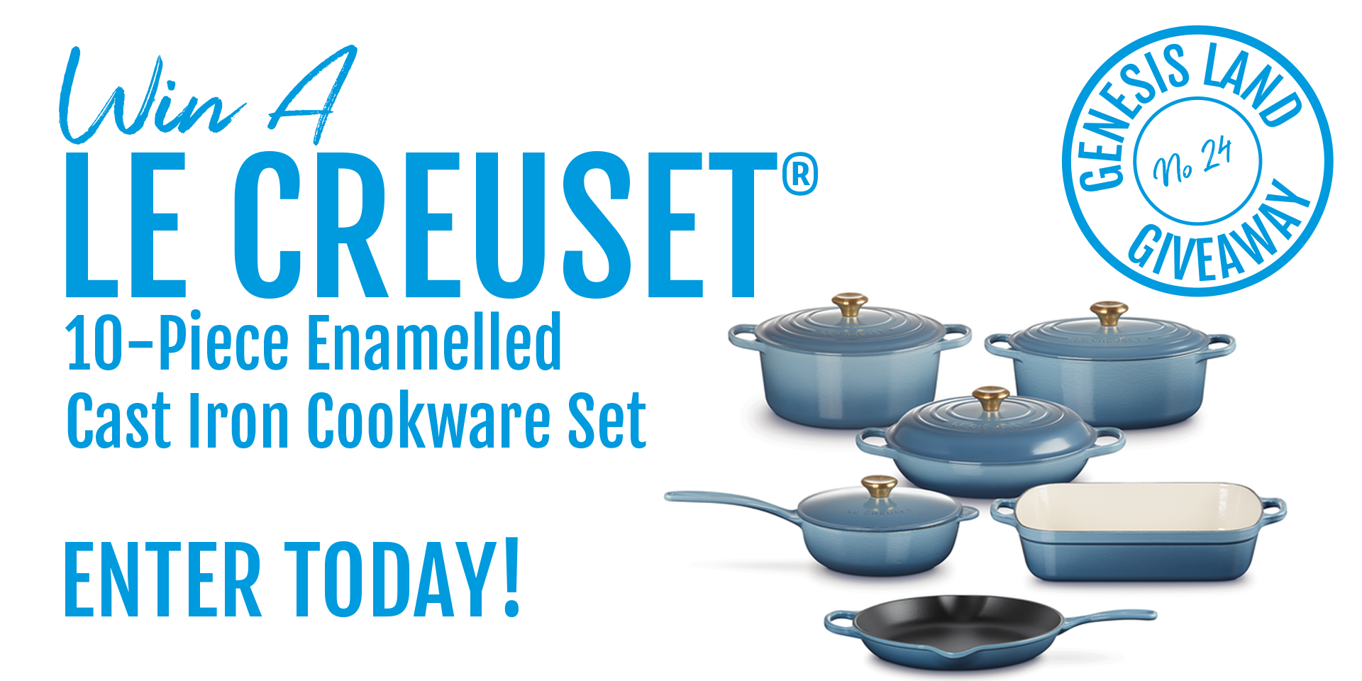 GENL 1211 Q4 Nº24 Giveaway (Le Creuset® 10 Piece Enamelled Cookwear